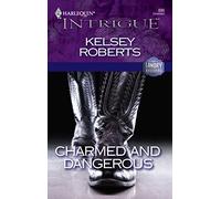 Charmed and Dangerous (Silhouette Intrigue S.)