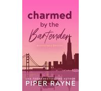 Charmed by the Bartender: Anniversary Edition (Modern Love Series)