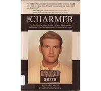 Charmer: The True Story of Robert Reldan -- Rapist, Murderer & Millionaire -- & the Women Who Fell Victim to His Allure