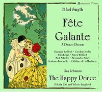 Charmian Bedford; Carolyn Dobbin; Lontano Ensemble; Odaline de la Martinez - Smyth: Fête Galante; Lehmann: The Happy Prince