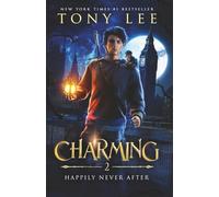 Charming 2: Happily Never After: The new Danny Charming Urban Fantasy from the New York Times #1 Bestseller