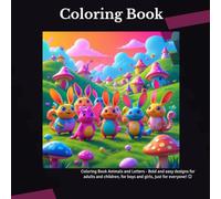 Charming Creatures and Alphabet Adventures- Coloring Book: Simple Designs for Joyful Creativity and Relaxation