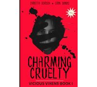 Charming Cruelty (Vicious Vixens)