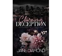 Charming Deception: A Billionaire Fake Fiancé Romance (Bayshore Billionaires)