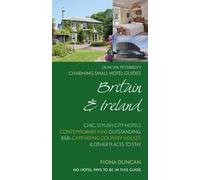 Charming Small Hotel Guides Britain & Ireland 18th Edition