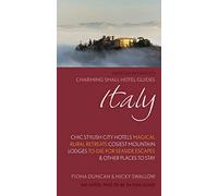 Charming Small Hotels Italy: Chic, Stylish City Hotels, Magical Rural Retreats, Cosy Mountain Lodges, To-Die-For Seaside Escapes & Other Places to ... country houses (Duncan Petersen Guides)