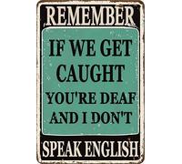 Charming With "Remember If We Get Caught" For Decor. Perfect For Man Caves Metal Sign Plaque Poster 8X12 Inch