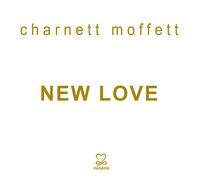 Moffett, Charnett - New Love
