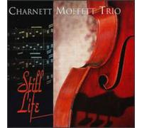 Charnett Moffett Trio - Still Life
