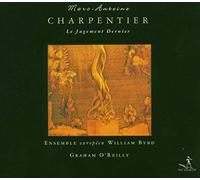 Charpentier, M.A. - Le Jugement Dernier (O'Reilly, Ens. Europeen William Byrd)