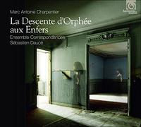 Charpentier, M.a. - Marc-Antoine Charpentier: La Descente D'orphée Aux Enfers