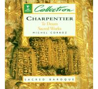 Charpentier: Te Deum/Sacred Works