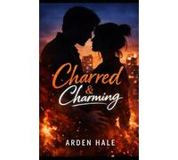 Charred & Charming: Embers and Outlaws Series: 1