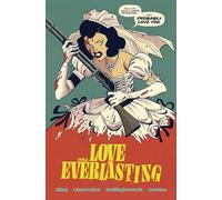 Elsa Charretier – Love Everlasting, Volume 1 – TP – Image Comics