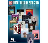 Chart Hits of 2016-2017: Easy Guitar with Notes and Tab by Hal Leonard Publishin
