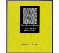 Charted Knitting Designs: A Third Treasury of Knitting Patterns