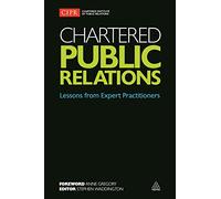 Chartered Public Relations: Lessons from Expert Practitioners