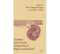 Charters and Charter Scholarship in Britain and Ireland