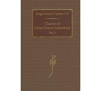 Charters of Christ Church Canterbury: Part 1: 17 (Anglo-Saxon Charters)
