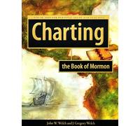 Charting the Book of Mormon: Visual AIDS for Personal Study And Teaching