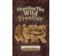 Charting The Wild Frontier
