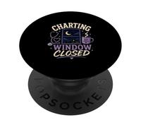 Charting Window Closed Night Nurse Humor PopSockets Adhesive PopGrip
