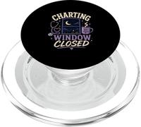 Charting Window Closed Night Nurse Humor PopSockets PopGrip for MagSafe