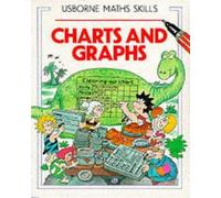 Charts and Graphs (Usborne Mathematics Skills S.)