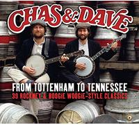 Chas & Dave - From Tottenham To Tennessee