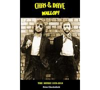 CHAS & DAVE - WALLOP!: THE MUSIC 1970-2018 (EVERY SONG FROM EVERY SESSION)
