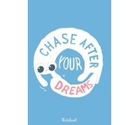 Chase after your dreams Notebook: Diary, Matte Finish Cover, Planner, Journal, 6x9 120 Pages, Lined College Ruled Paper