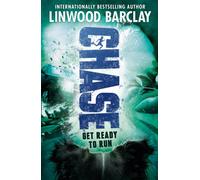 Chase : An edge-of-your-seat thriller with bite, Linwood Barclay's first novel for kids