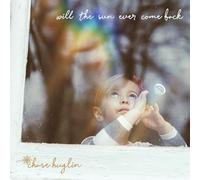 Chase Huglin - Will The Sun Ever Come Back [VINYL]