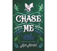 Chase Me: A Curvy Girl and A Dragon Shifter Romance: 1 (Dragons Love Curves)