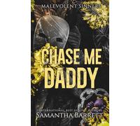 Chase Me Daddy: 6 (Malevolent Sinners)