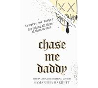 Chase Me Daddy (Malevolent Sinners)