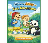 Chase n’ Riley: Zoo Adventure: A Fun Toddler Coloring Book About Zoo Animals (Ages 1-4) (Chase n' Riley Adventures)