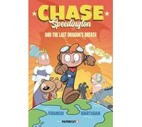 Chase Speedington Vol. 1: And the Last Dragon's Breath – Papercutz