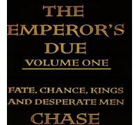 Chase The Emperor's Due - Volume One (Hardcover) Hardcover Book Chase Multicolor