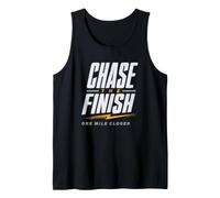 Chase The Finish One Mile Closer Running Motivation Tank Top