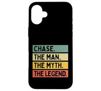 Chase The Man The Myth The Legend Funny Personalized Quote Case for iPhone 16 Plus