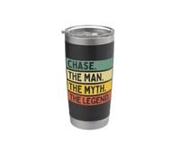 Chase The Man The Myth The Legend Funny Personalized Quote Stainless Steel Insulated Tumbler
