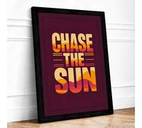 Chase the Sun Typography Framed Wall Art Print A4 Black | Ready to Hang, Premium Gi Paper, Fade-Resistant Inks, Securely Packaged, UK Made
