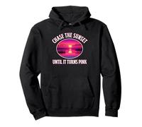 Chase The Sunset Until It Turns Pink Night Relaxing Calm Fun Pullover Hoodie