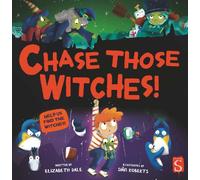 Chase Those Witches!
