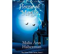 Chase Tinker and the House of Magic: Volume 1 (The Chase Tinker Series)