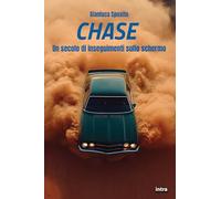 Chase: Un secolo di inseguimenti sullo schermo (Collana Visio - Serie Duetti - Auto e film)