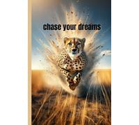 Chase Your Dreams