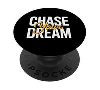 Chase Your Dreams Positive Motivation PopSockets Adhesive PopGrip
