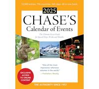 Chase's Calendar of Events 2025: The Ultimate Go-to Guide for Special Days, Weeks and Months, 68th Edition